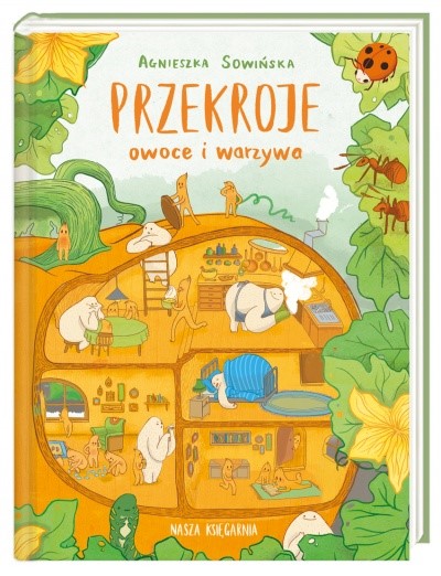 zdjęcie przedstawia okładkę książki "Przekroje owoce i warzywa"